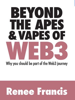 cover image of Beyond the Apes & Vapes of Web3